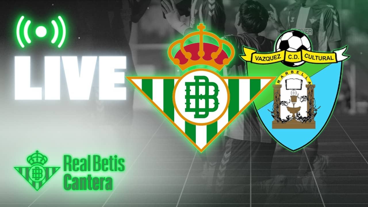 🚨 DIRECTO | Real Betis Juvenil DH - CD Vázquez Cultural | CANTERA