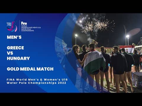 Gold Medal Match | Greece vs Hungary | Men's U16 Water Polo Championships 2022 | Pool 1