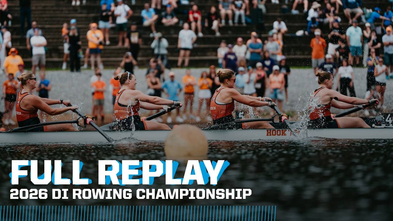 2026 NCAA DI rowing championships | FULL REPLAY