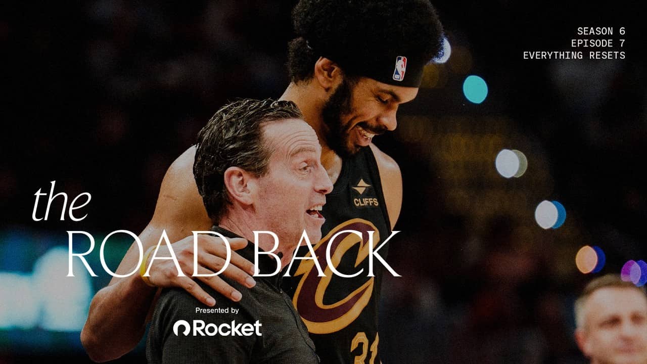 Cleveland Cavaliers All-Access - The Road Back -  Season 6, Episode 7: Everything Resets