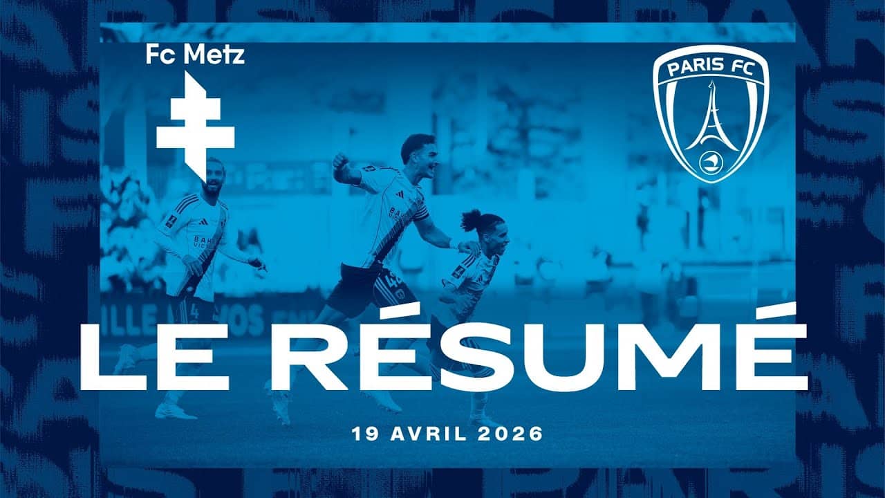 FC Metz 1-3 Paris FC - Le résumé de la J30
