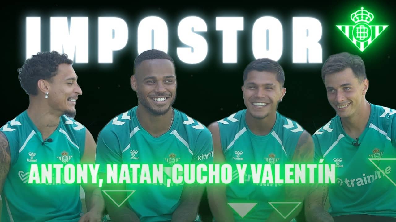 Reto del IMPOSTOR con ANTONY, NATAN, CUCHO y VALENTÍN 🕵️‍♂️👤 | VLOG | Real BETIS Balompié