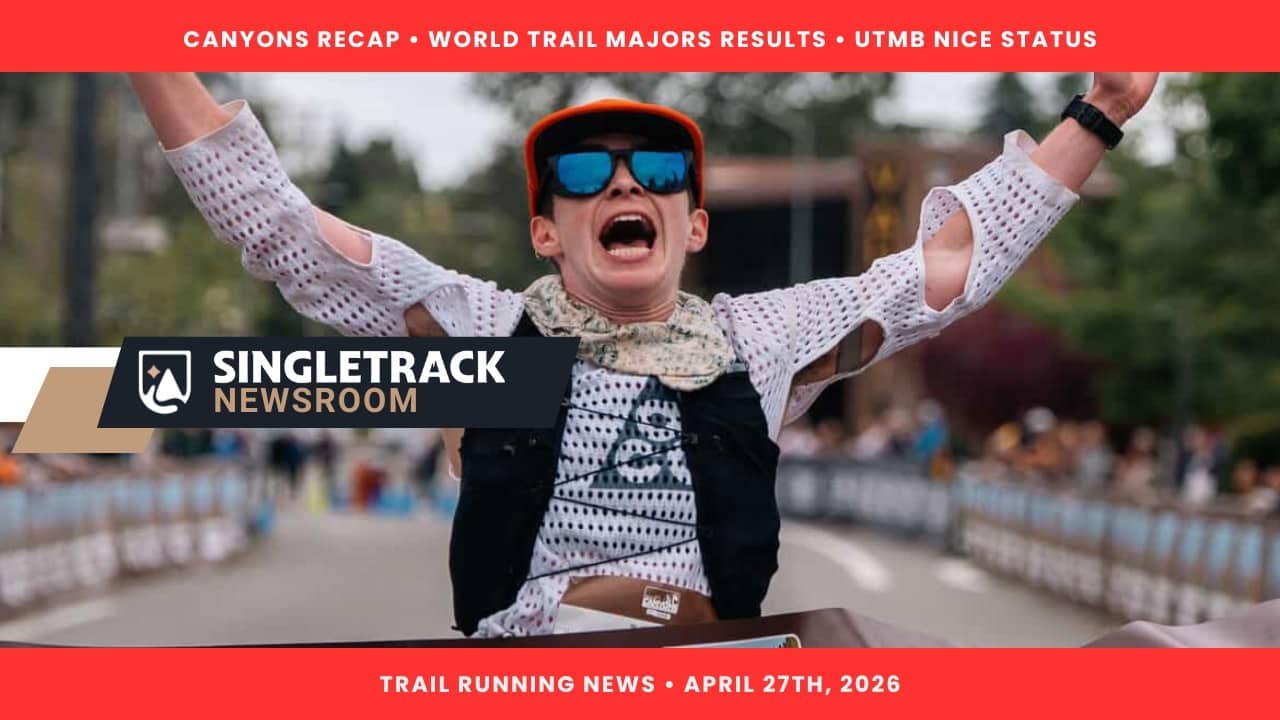 Canyons 100K Recap + Western States Implications (Singletrack News)