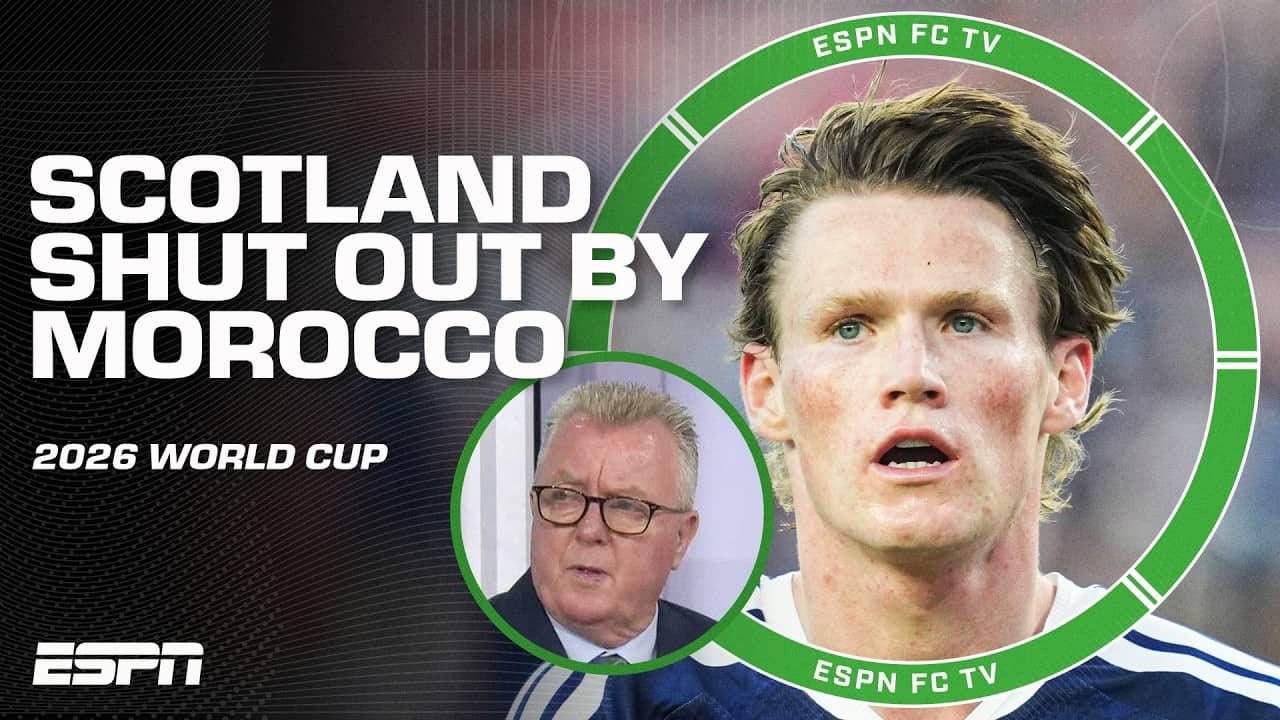 Scotland were ‘DISAPPOINTING’ vs. Morocco 😳 Expectations too high? | ESPN FC
