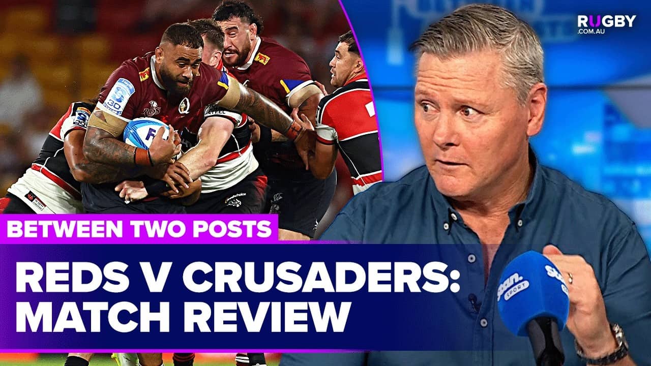 Reds shock the Crusaders in Queensland | Between Two Posts