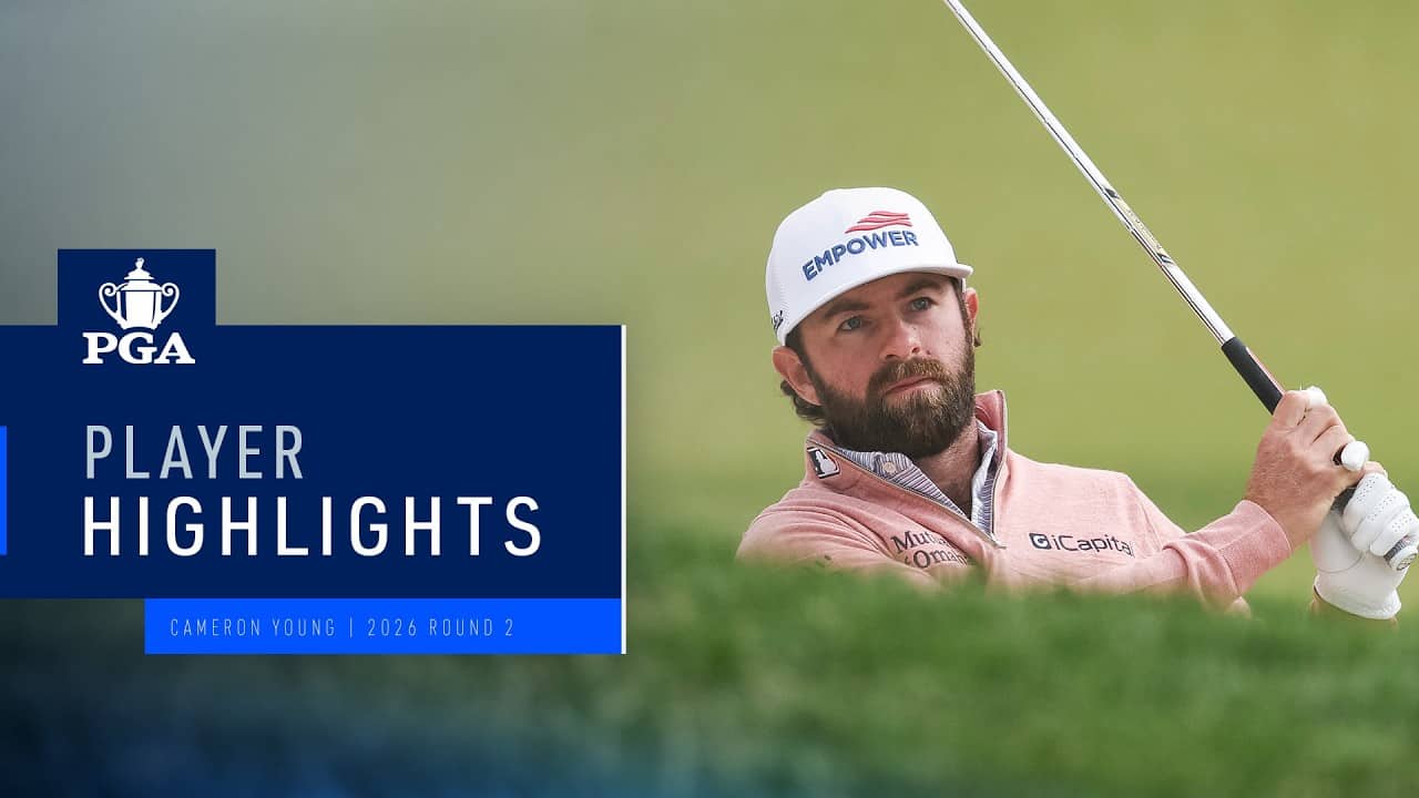 Cameron Young | Round 2 Highlights | 2026 PGA Championship