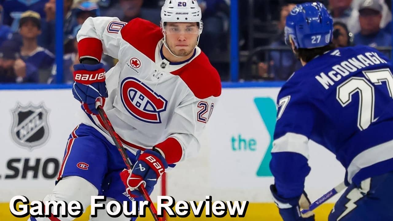 Game Four Review: Lightning vs Canadiens