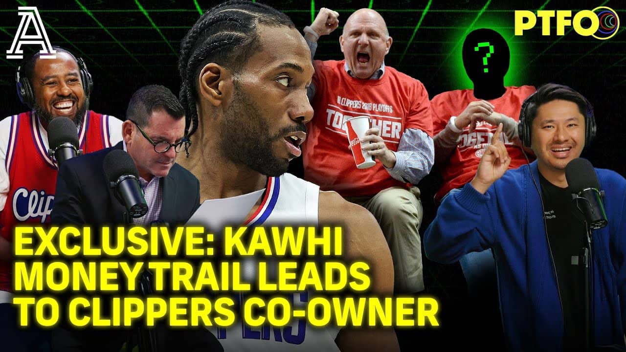Kawhi's $1.75M "No-Show" Payday Was Late. A Clippers Owner Invested $1.99M. We Got Receipts. | PTFO