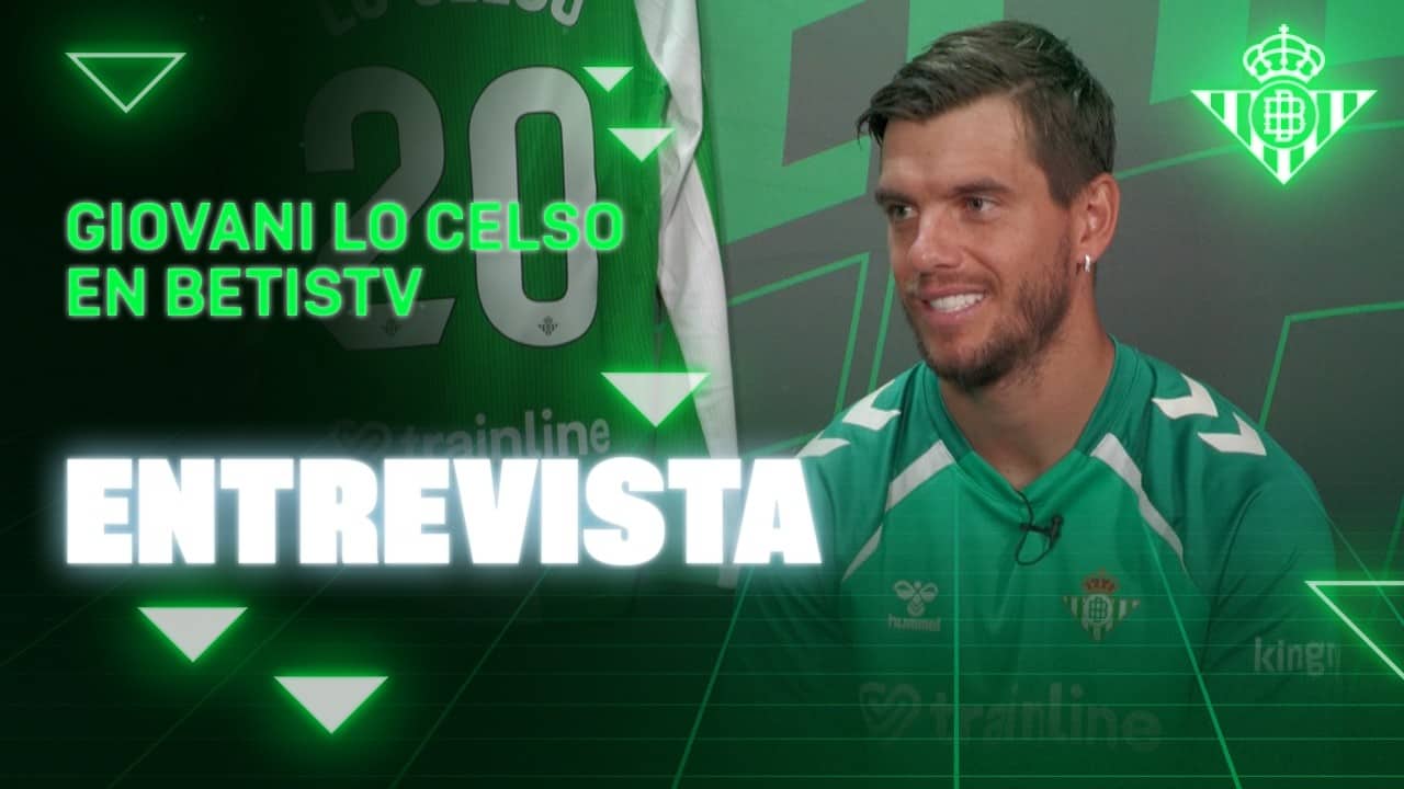 La entrevista de GIOVANI LO CELSO con BetisTV 📺💚 | ENTREVISTA | Real BETIS Balompié