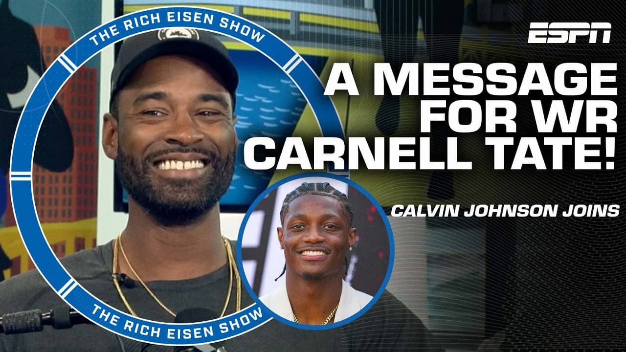Calvin Johnson’s message for Carnell Tate ‘Work your tail off!’ | The Rich Eisen Show