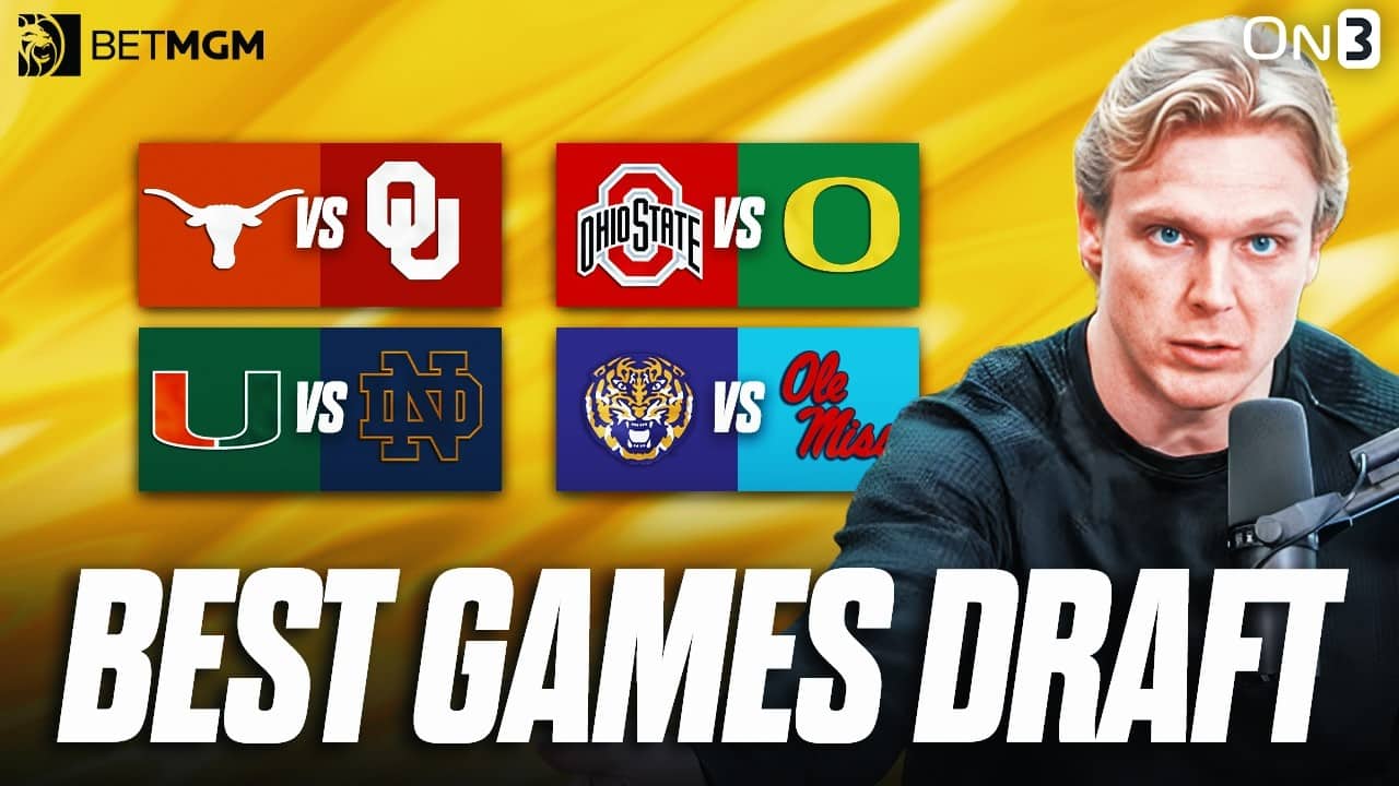 Drafting The BEST Games Of 2026 | LSU at Ole Miss, Ohio State vs Oregon, Texas vs Oklahoma