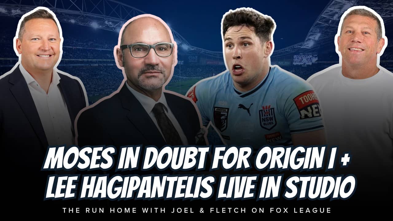 #NRL | Moses in doubt for Origin I plus Lee Hagipantelis LIVE IN STUDIO