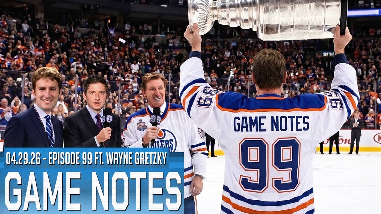 WAYNE GRETZKY joined Game Notes Episode 99 - 04.29.26
