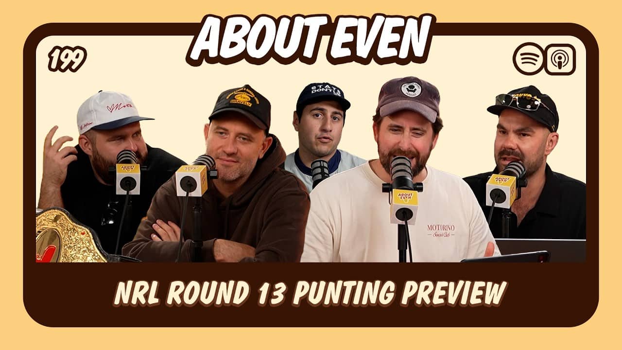 About Even - Rnd 13: House Savy B