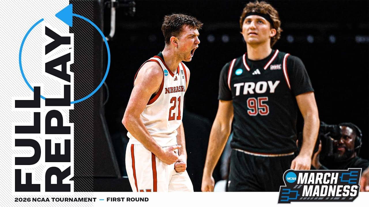 Troy vs. Nebraska: 2026 NCAA men's first round | FULL REPLAY