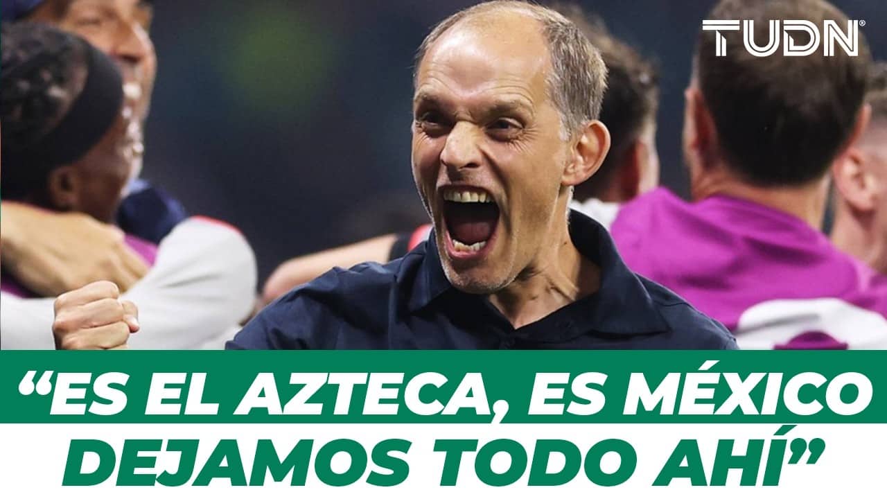 Thomas Tuchel y el reto de vencer al Tri “¡FUE SÚPER DIFÍCIL, un juego loco loco!” | TUDN