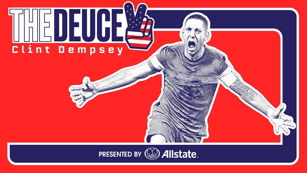 Can This USMNT Handle the Pressure? Clint Dempsey Weighs In | The Deuce, Presented By Allstate