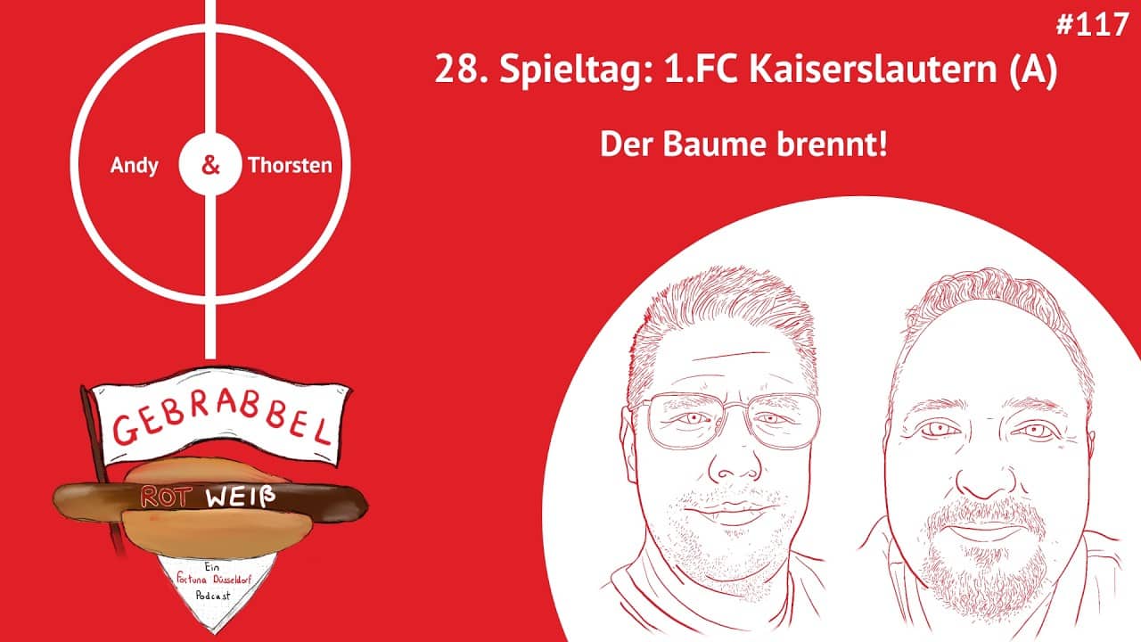 #117: 28. Spieltag: 1.FC Kaiserslautern (A) – Der Baume brennt!