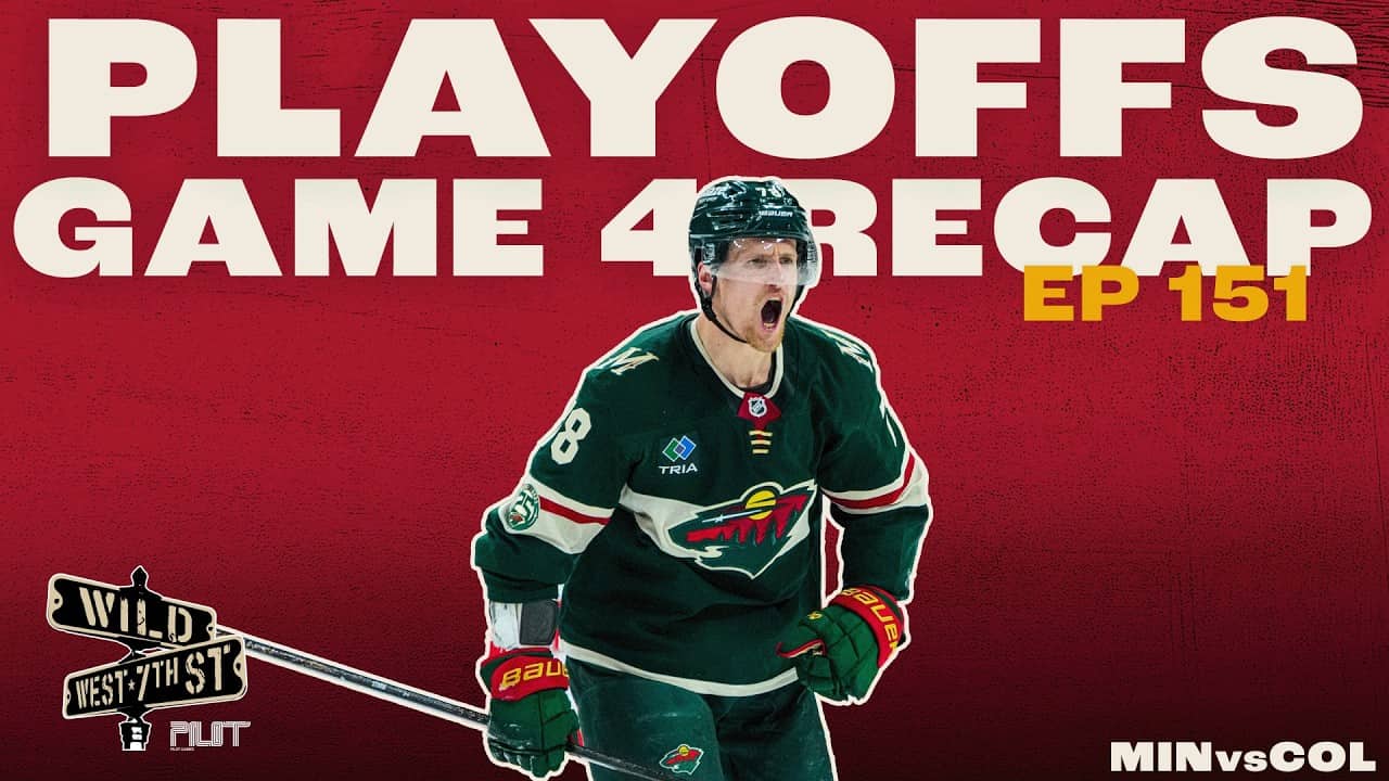 Wild on 7th- Episode #151 Game 4 Recap COL at MIN