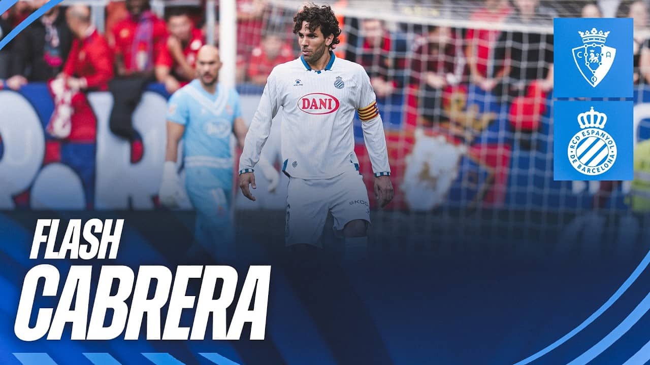 ⚔️ FLASH con Cabrera #OsasunaEspanyol