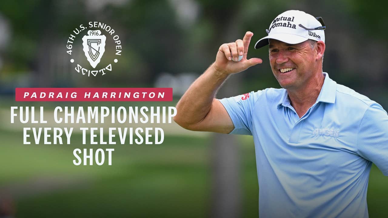 Padraig Harrington 2026 U.S. Senior Open Victory at Scioto Country Club | Every Televised Shot