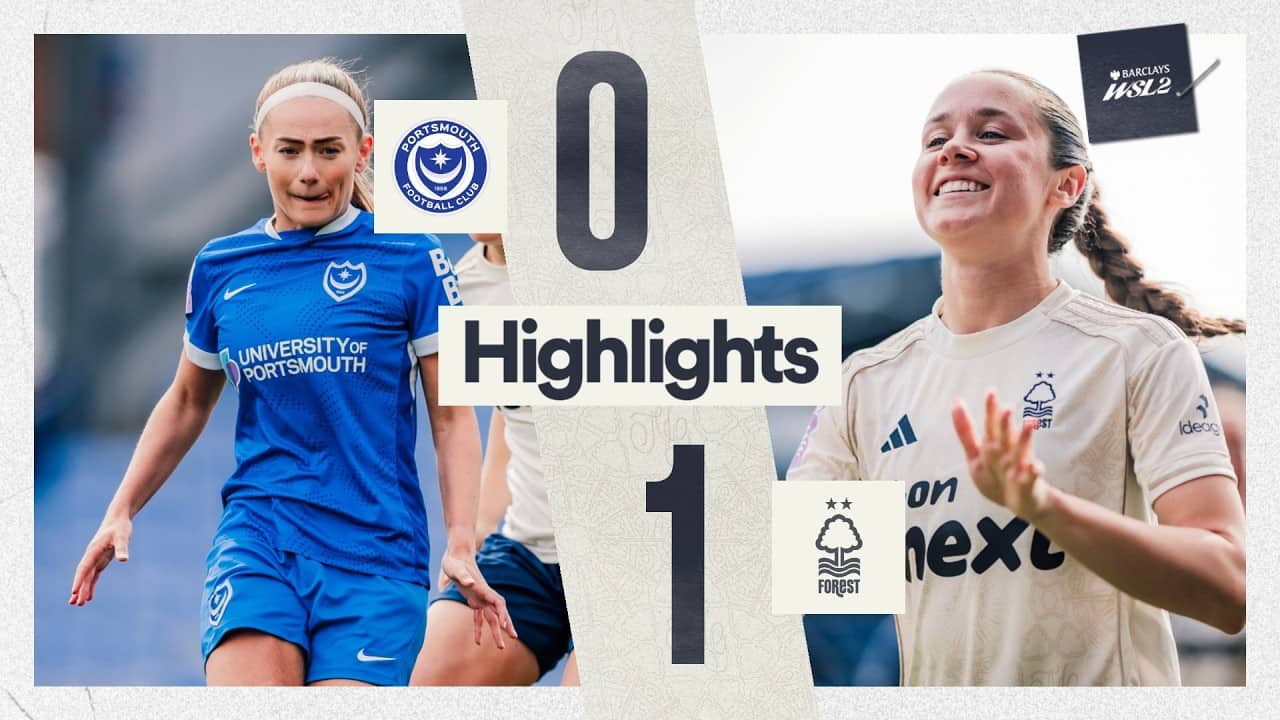 Portsmouth 0-1 Forest Women | Barclays WSL2 Highlights