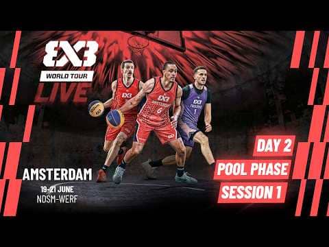 LIVE🔴 FIBA #3x3WorldTour Amsterdam 2026 | Pool Phase - Session 1 | #3x3Basketball