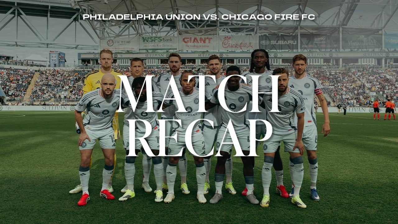 ALL-ACCESS RECAP | Philadelphia Union vs. Chicago Fire FC