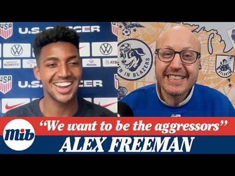 Alex Freeman Unpacks USMNT World Cup run, His Role in Pochettino’s System, and Facing Belgium