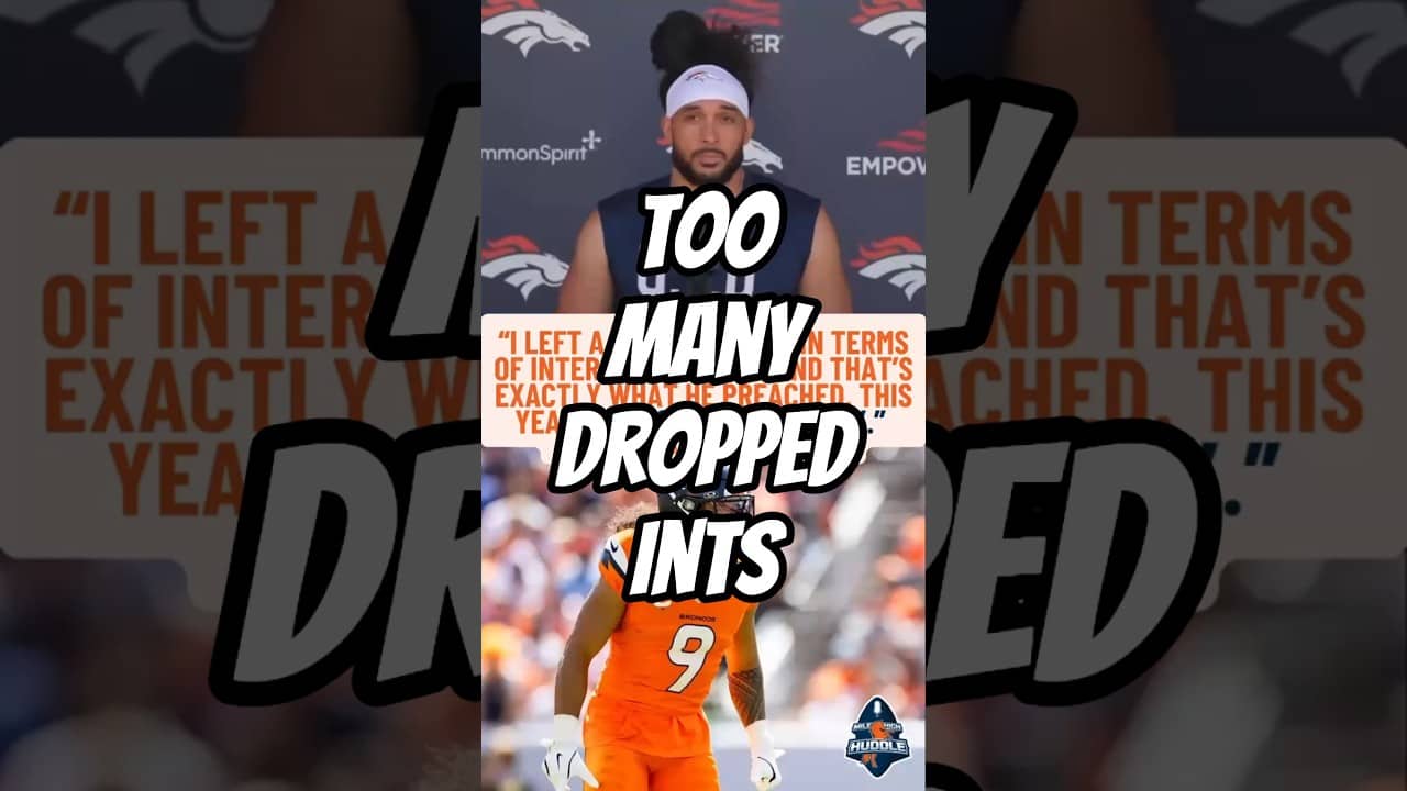 #Broncos S Talanoa Hufanga Admits Too Many Dropped INTs
