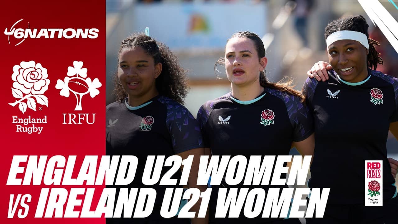 LIVE | England U21 Women v Ireland U21 Women | 2026 Women's U21 Six Nations | Nick Newbold Stadium