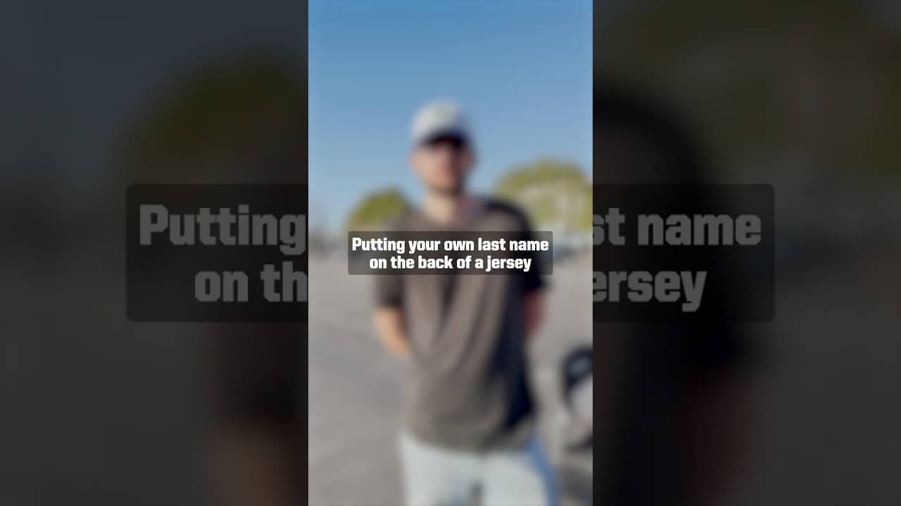 Red Flag or Green Flag? Putting your own last name on the back of a jersey.