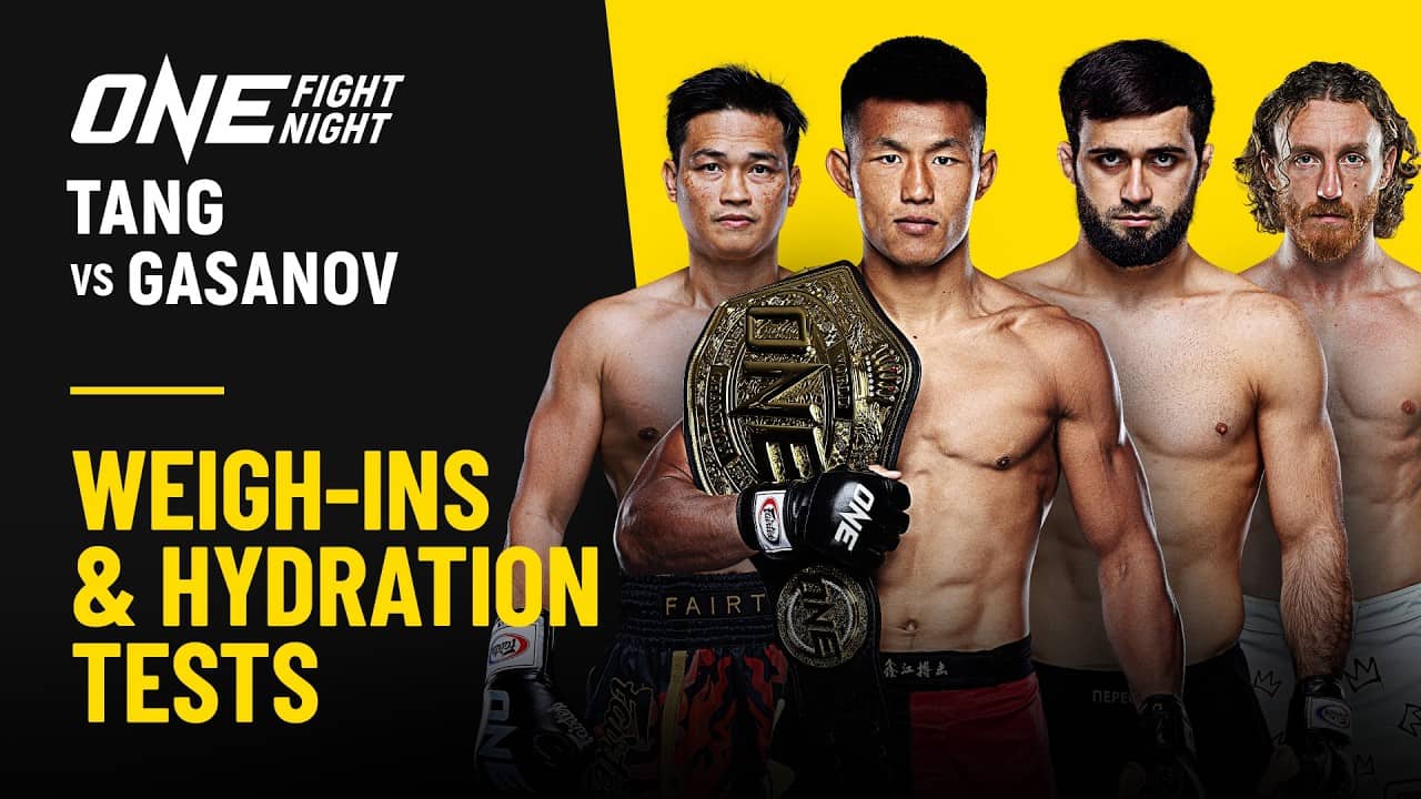 🔴 [Live in HD] ONE Fight Night 43: Tang vs. Gasanov | Weigh-ins & Hydration Tests