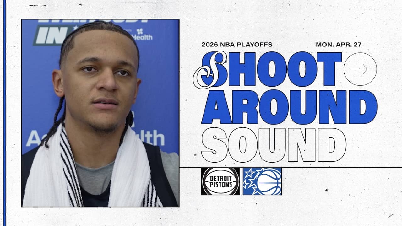 SHOOTAROUND SOUND: DETROIT PISTONS VS. ORLANDO MAGIC | PAOLO BANCHERO & DESMOND BANE