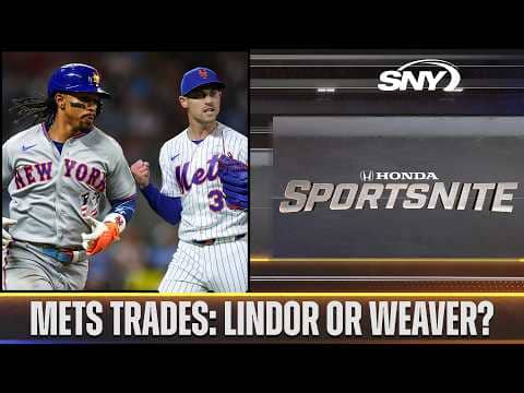 Will the Mets trade Francisco Lindor or Luke Weaver? | SportsNite