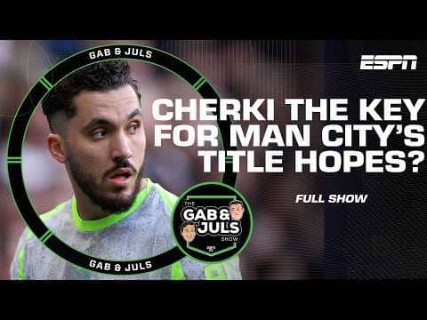 ‘HE’S SO IMPORTANT!’ Will Rayan Cherki PUSH Man City towards the Premier League title? 🤔 | ESPN FC