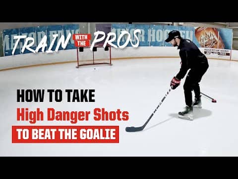 How to Take High Danger Shots to Beat the Goalie | Train with the Pros