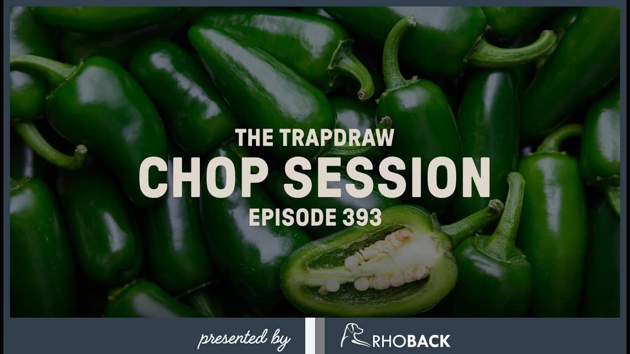 Chop Session | Trap Draw, Ep 393