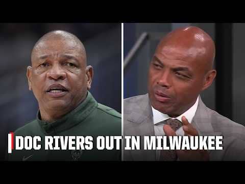 Inside The NBA reacts to Doc Rivers being out as Bucks head coach