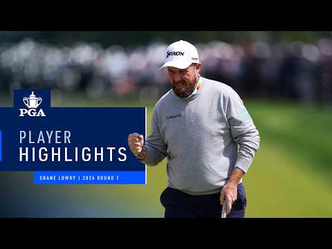 Shane Lowry | Round 1 Highlights | 2026 PGA Championship