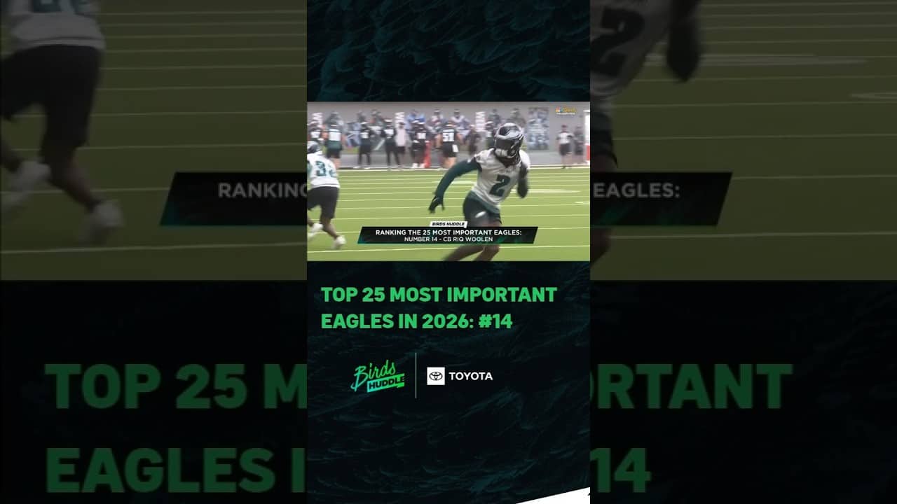Countdown of Top 25 Most Important Eagles in 2026 reaches No. 14
