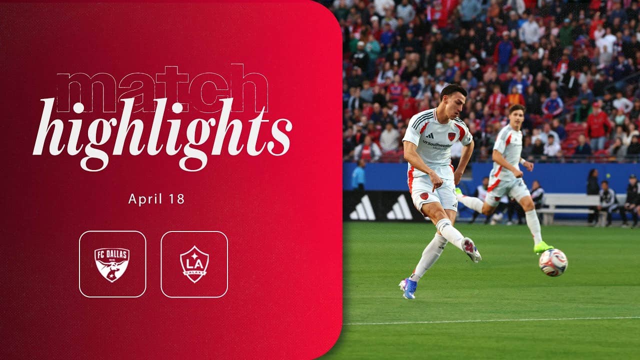 FC Dallas vs LA Galaxy Highlights | April 18, 2026