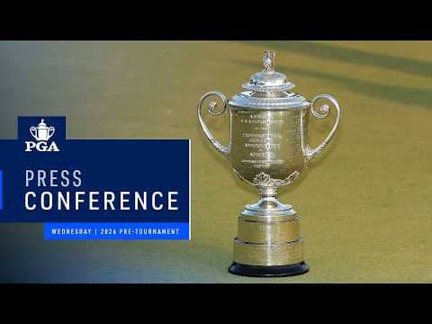 Press Conferences | Wednesday | 2026 PGA Championship
