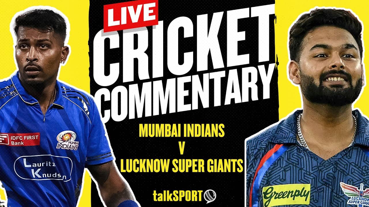 LIVE: Indian Premier League | Mumbai Indians v Lucknow Super Giants | IPL 2026
