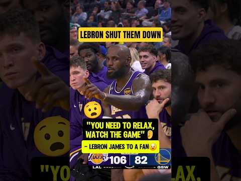 LeBron had to tell this fan to RELAX😳