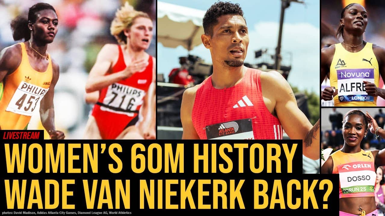 Is Wayde Van Niekerk Back? Keely Hodgkinson 800m World Record, Women’s 60m History Breakdown