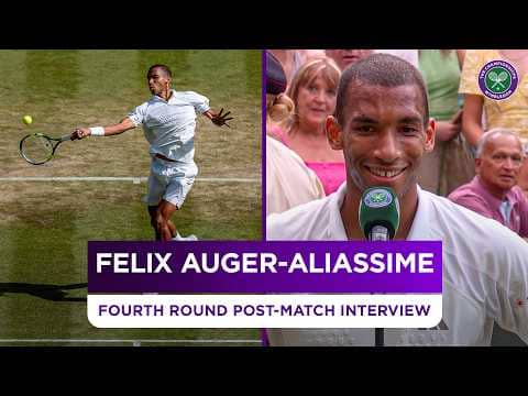 "The top of the charts" | Felix Auger Aliassime | Fourth Round Post-match Interview | Wimbledon 2026