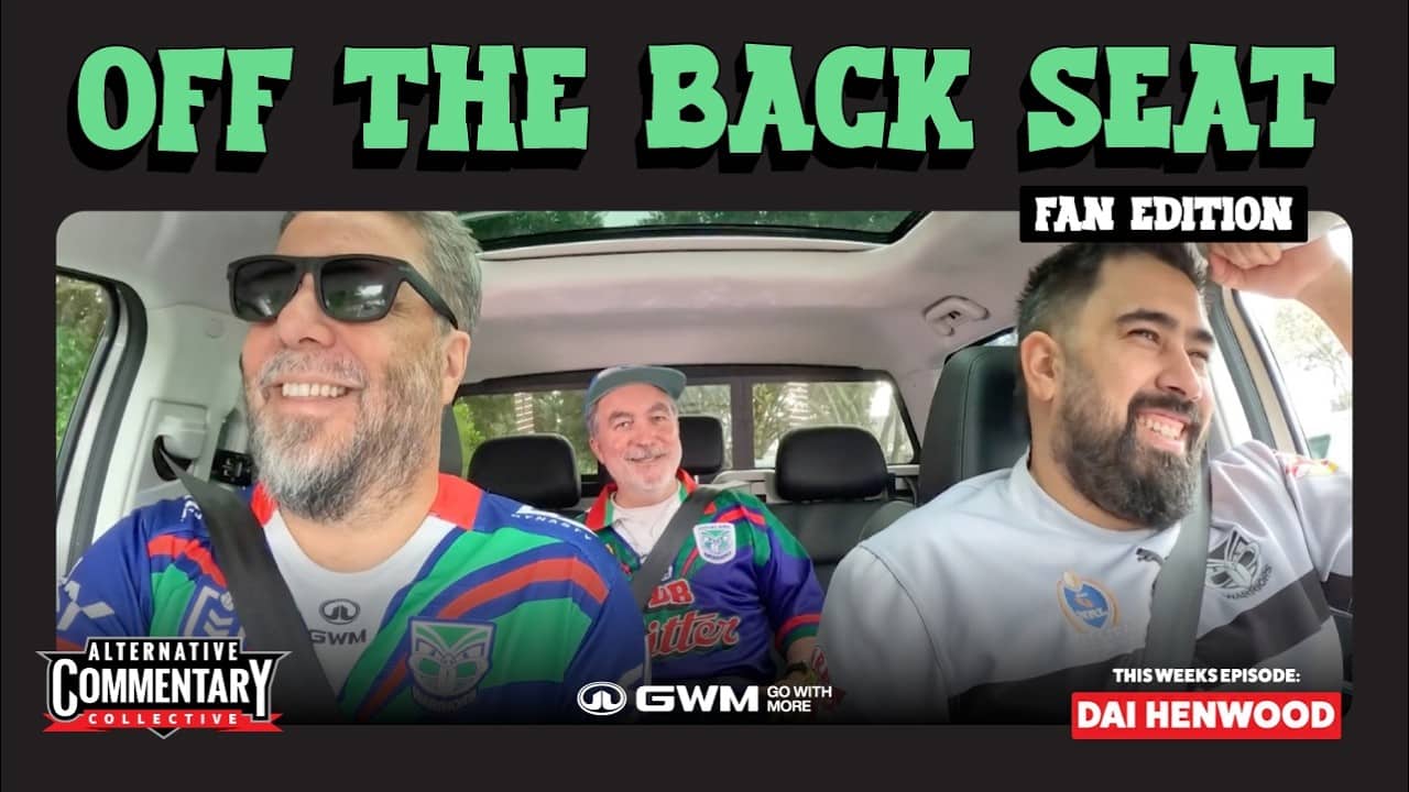 Dai Henwood Scheduled His SURGERY Around the Warriors | Off The Back Seat: Fan Edition