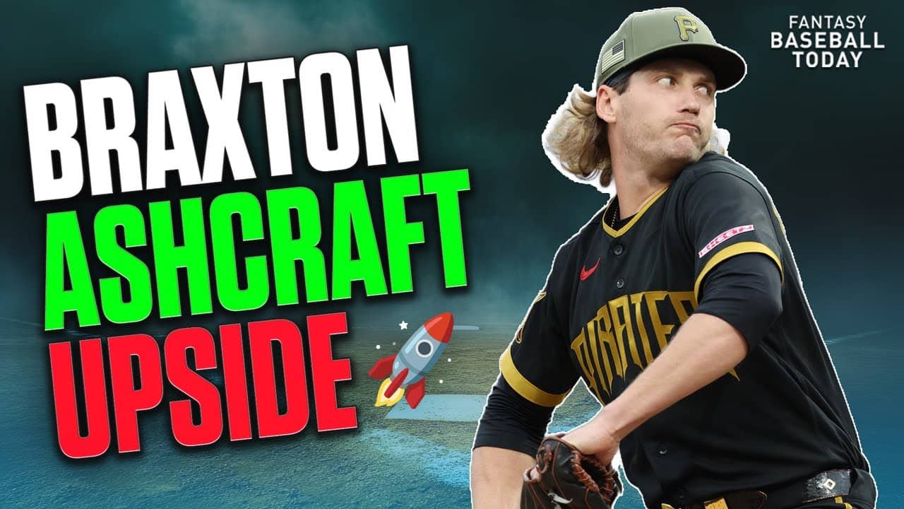 Braxton Ashcraft's Upside & Buy-Low Candidates! | Fantasy Baseball Advice