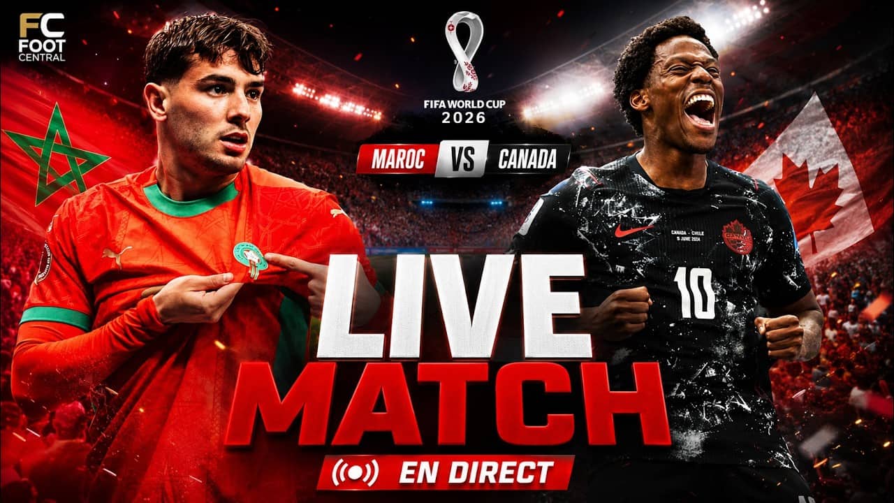 🇲🇦 Maroc 🆚 Canada 🇨🇦 En Direct 🔴 Live Match Coupe Du Monde